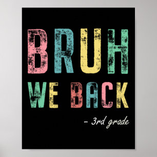 Bruh We Ck 3rd Grade First Day Of School For Third Poster