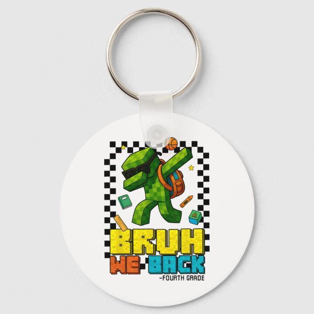 Bruh We Ck 4th Grade Ck To School Gamer Dabbing Bo Keychain (Front)