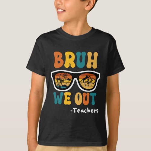 Bruh We Out Happy Last Day Of School Teacher Boy G T_Shirt