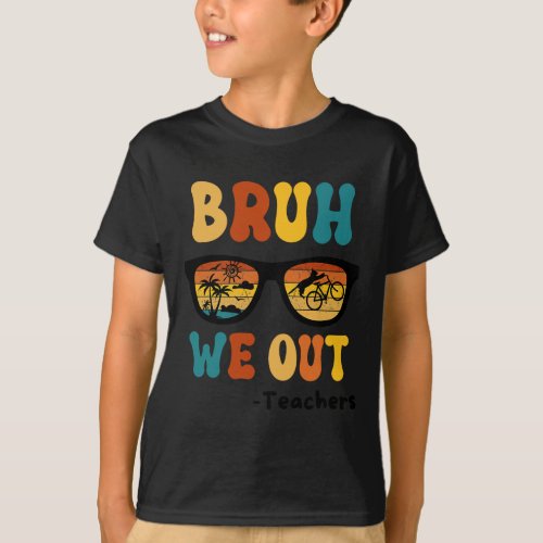 Bruh We Out Happy Last Day Of School Teacher Boy G T_Shirt