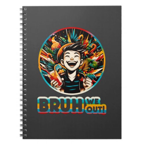 Bruh We Out Photo Notebook