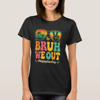 Bruh We Out Teachers, Funny 2025 End of School Yea T-Shirt