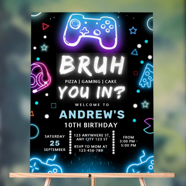 BRUH YOU IN? Neon Gamer Birthday Invitation Acrylic Sign (Neutral)