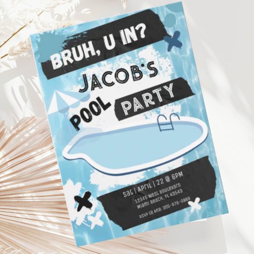 Bruh You In Pool Party Teen Boy Birthday Invitation