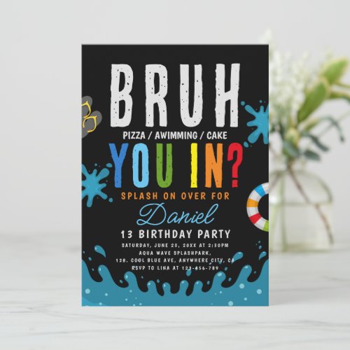 Bruh You In Teenager Boy Pool Birthday Invitation