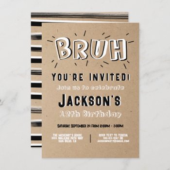 Bruh  You're Invited Black & White Birthday Invitation by McBooboo at Zazzle