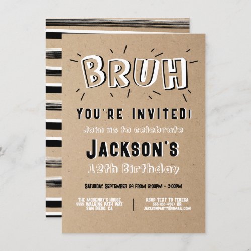 Bruh youre invited black  white birthday invitation