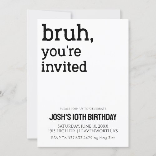 Bruh Youre Invited Boys Birthday Invitation