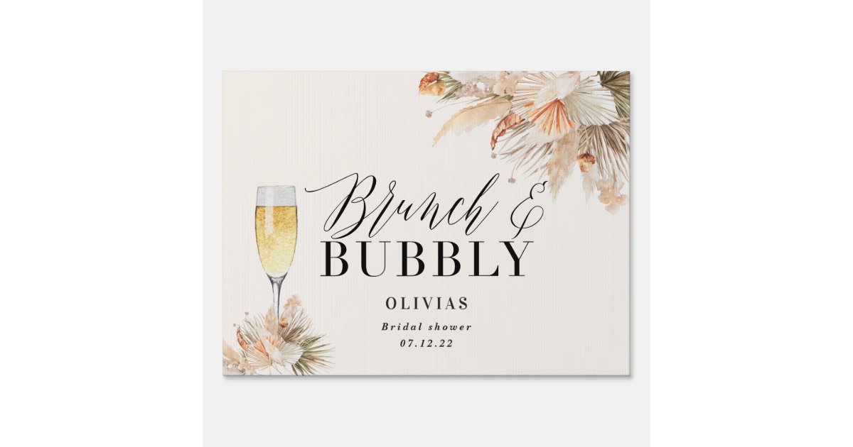 brunch and bubbly Bridal shower pampas grass Sign | Zazzle