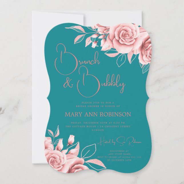 BRUNCH BUBBLY Rose Gold Floral Bridal Shower Teal Invitation (Front)