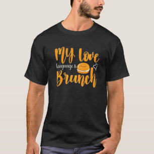 Brunch Quote Bagel Breakfast  Brunch T-Shirt