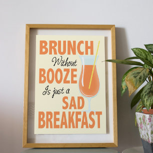 Brunch Without Booze is a Sad Breakfast Kitchen Poster