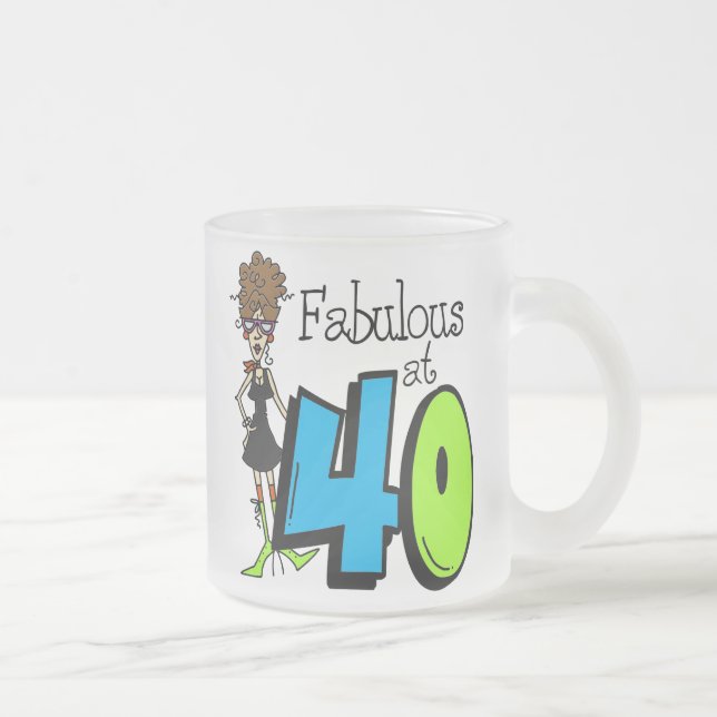 Brunette Fabulous at 40 Birthday Frosted Glass Coffee Mug (Right)