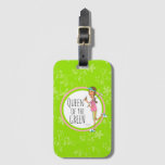 Brunette Vertical Queen Of The Green Luggage Tag at Zazzle