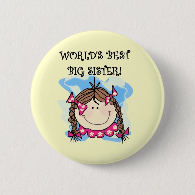 Brunette World's Best Big Sister Tshirts and Gifts Button (Front)