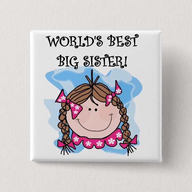 Brunette World's Best Big Sister Tshirts Button (Front)