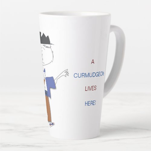 Bruno _ A Curmudgeon Lives Here Latte Mug