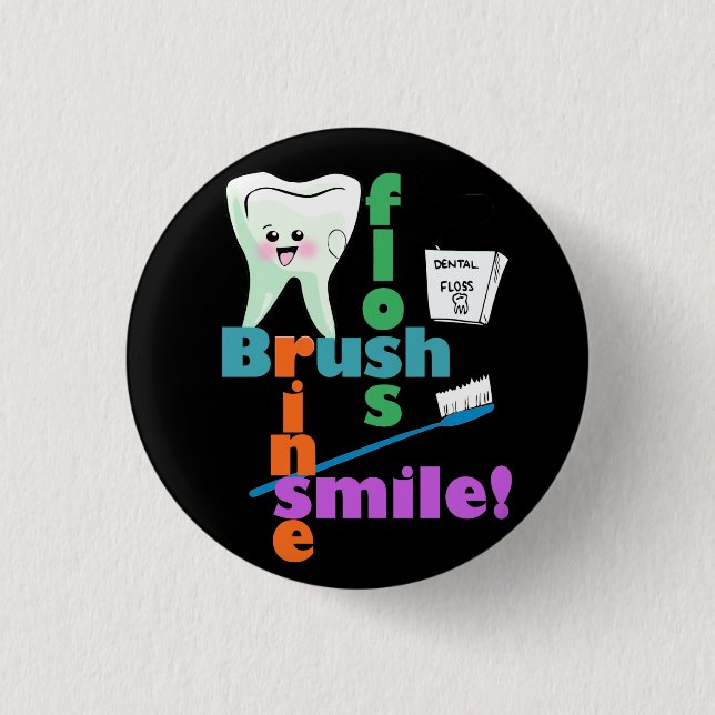 Brush Floss Rinse SMILE Pinback Button (Front)