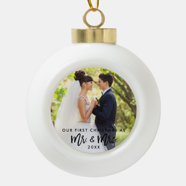 Brush Script First Christmas Mr. & Mrs. Wedding Ceramic Ball Christmas Ornament (Front)