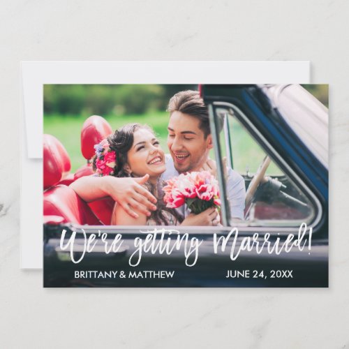 Brush Script Save the Date Were Getting Married