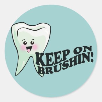 Brush Your Teeth! Classic Round Sticker by SmileEmporium at Zazzle