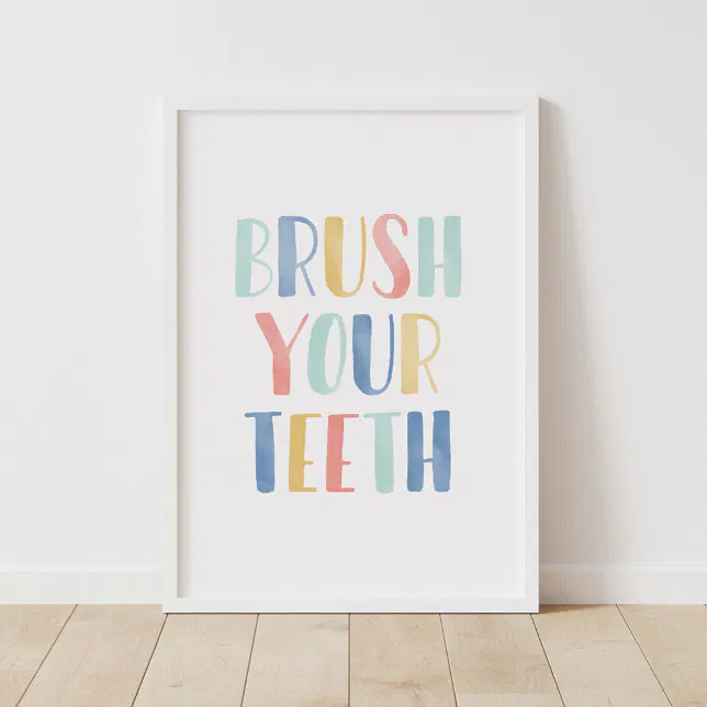 Brush Your Teeth Colorful Kids Bathroom Poster | Zazzle