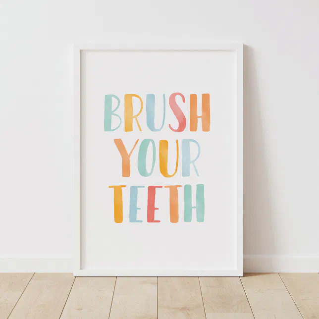 Brush Your Teeth Colorful Kids Bathroom Poster | Zazzle