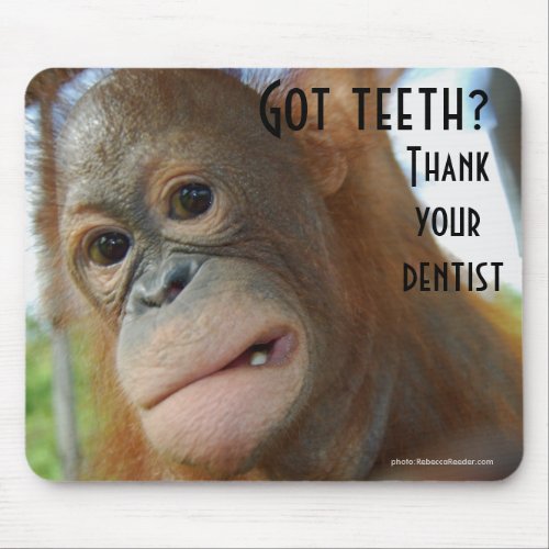 Brush Your Teeth Dentist Humor Mouse Pad