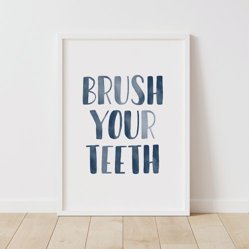 Brush Your Teeth Navy Blue Kids Bathroom Poster