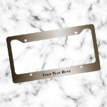 Brushed Bronze metal Look Metallic Custom Text License Plate Frame<br><div class="desc">This design may be personalized in the area provided by changing the photo and/or text. Or it can be customized by choosing the click to customize further option and delete or change the color, the background, add text, change the text color or style, or delete the text for an image...</div>