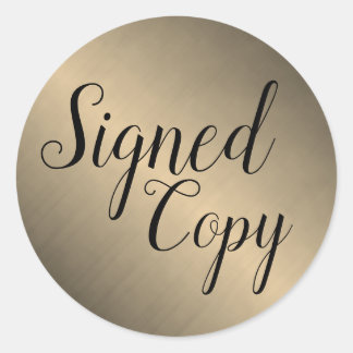 Brushed Gold Signed Copy Writer Author Classic Round Sticker