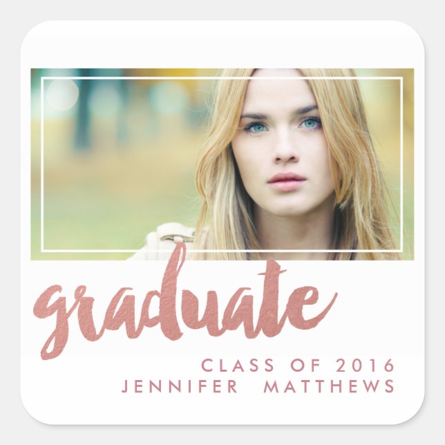Brushed Rose Gold Photo 2016 Graduation Party Square Sticker (Front)