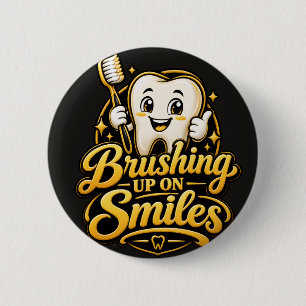 Brushing Up on Smiles Cute Dentist Gift Button