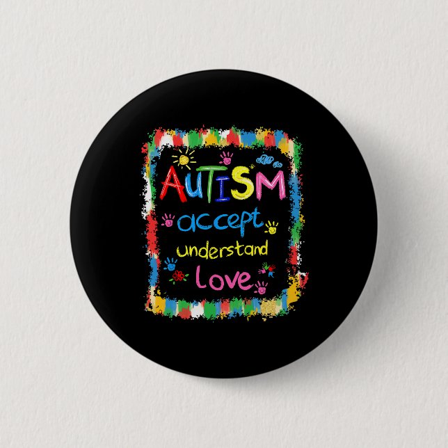 Brushstroke Autism Awareness Accept Understand Lov Button (Front)