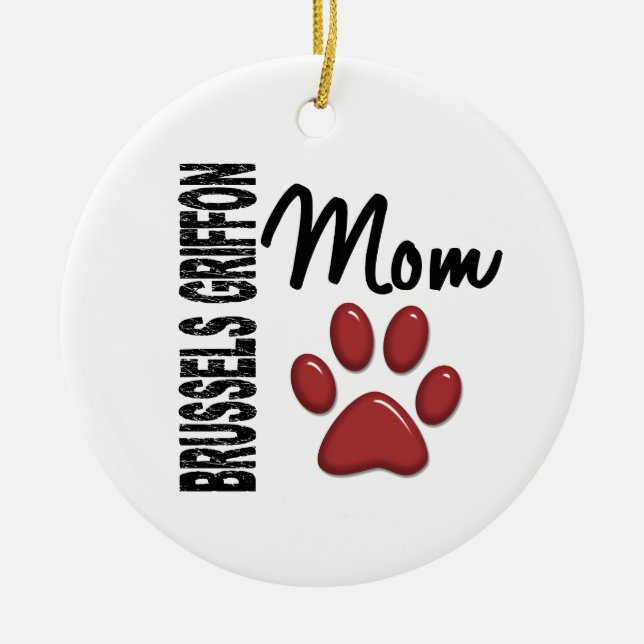 Brussels Griffon Mom 2 Ceramic Ornament (Front)