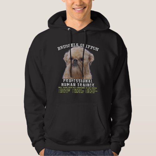 Brussels Griffon Professional Human Trainer  Hoodie