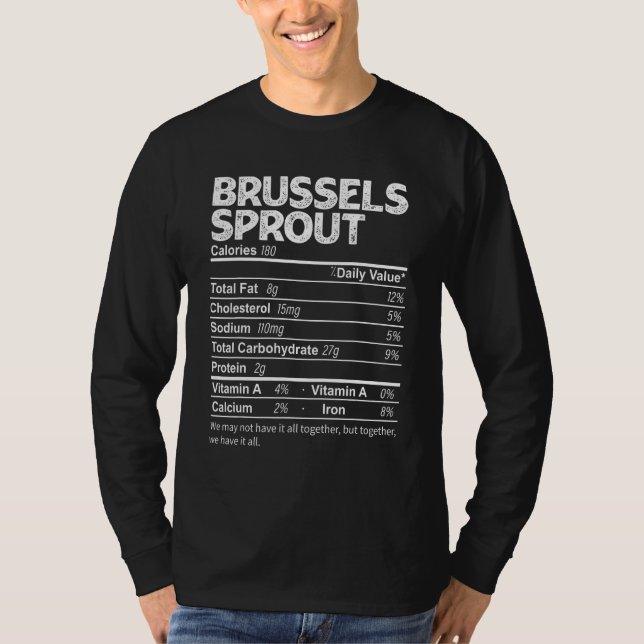 Brussels Sprout Nutrition Facts Thanksgiving Food T-Shirt (Front)