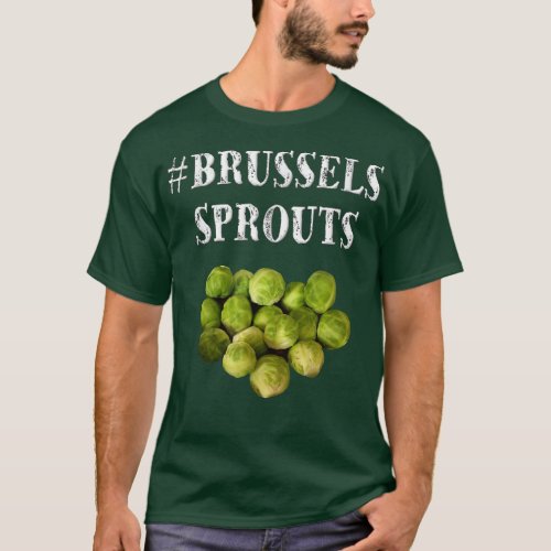 Brussels Sprouts  Funny Hashtag Veggie Lover Gift  T_Shirt