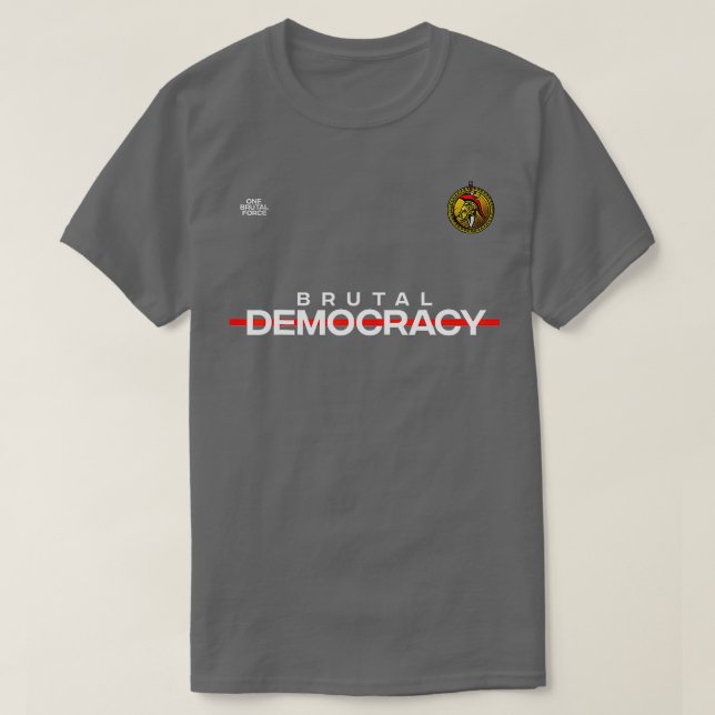 Brutal Democracy Frontline  T-Shirt (Design Front)
