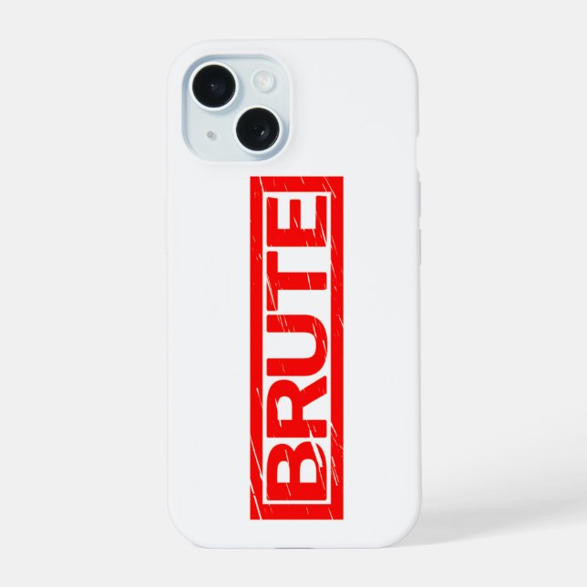 Brute Stamp Iphone Case (Back)