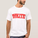 Brute Stamp T-Shirt