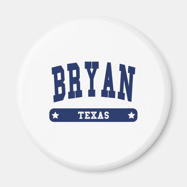 Bryan Texas College Style t shirts Magnet (Front)