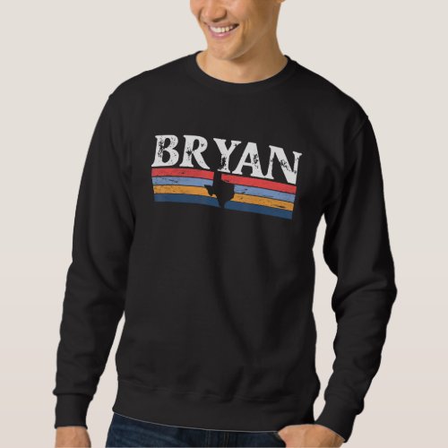 Bryan Texas TX retro vintage stripes state 70s col Sweatshirt