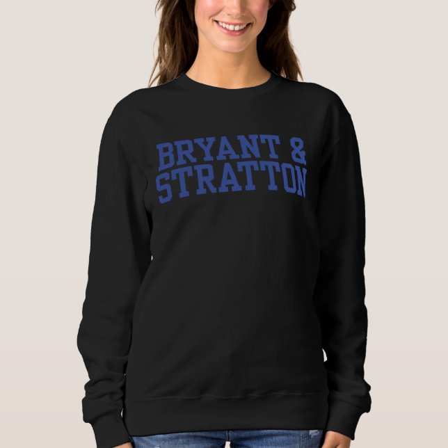 Bryant & Stratton College 02 Sweatshirt (Front)
