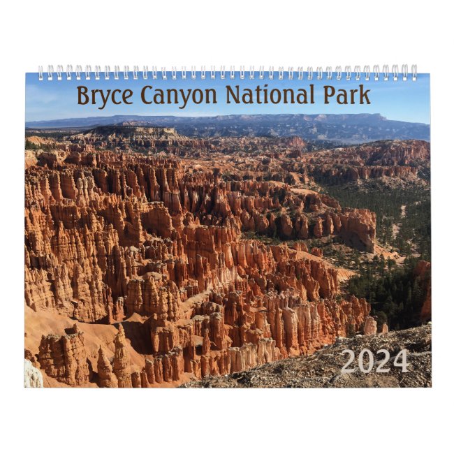 Bryce Canyon 2024 Photographic 12-Month Calendar