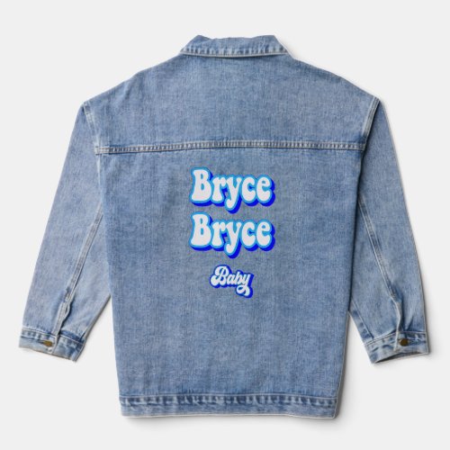 Bryce Canyon National Park Bryce Bryce Baby Funny  Denim Jacket