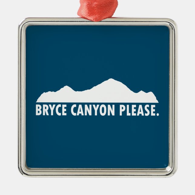 Bryce Canyon National Park Please Metal Ornament (Front)