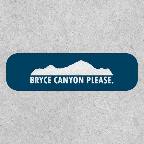 Bryce Canyon National Park Please Patch