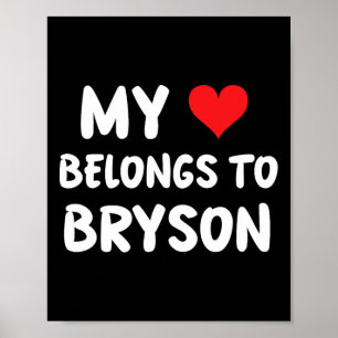 Bryson - My Heart Belongs To Bryson - Love Poster