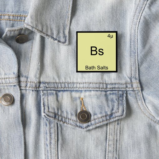 Bs - Bath Salts Funny Element Meme Chemistry Tee Button | Zazzle